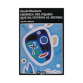 Crónica del pájaro que da cuerda al mundo