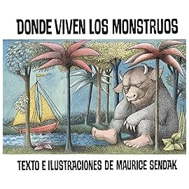 Donde viven los monstruos: Where the Wild Things Are (Spanish edition), A Caldecott Award Winner