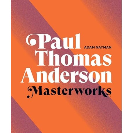 Paul Thomas Anderson: Masterworks