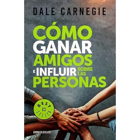 Cómo ganar amigos e influir sobre las personas
