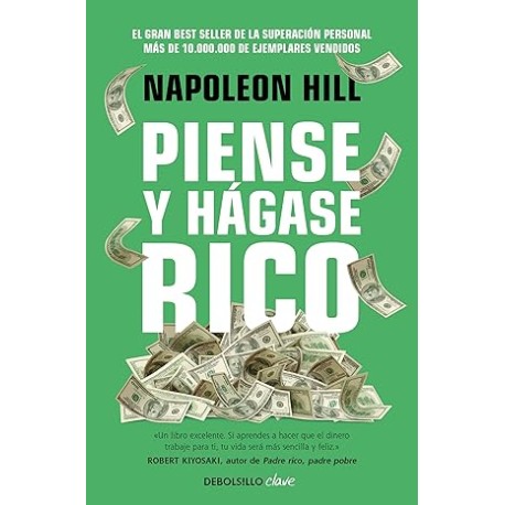 Piense y hágase rico: La riqueza y la realización personal al alcance de todos