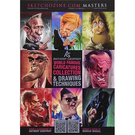 Sketchozine.com Masters: Anthony Geoffroy: World Famous Caricatures Collection & Drawing Techniques