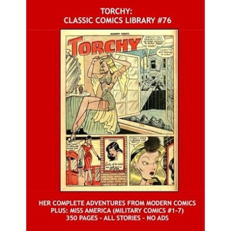 Torchy: Classic Comics Library 76: Her Complete Adventures From Modern Comics -- Plus: Miss America (Military Comics 1-7) - 3