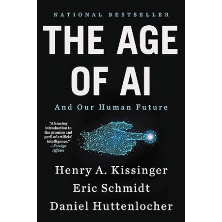 The Age of AI: And Our Human Future