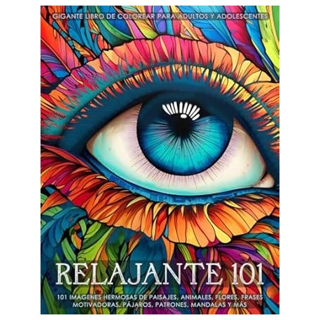 Relajante 101 - Gigante libro de colorear con un gran surtido de imágenes para adultos y adolescentes: 101 dibujos de paisajes,