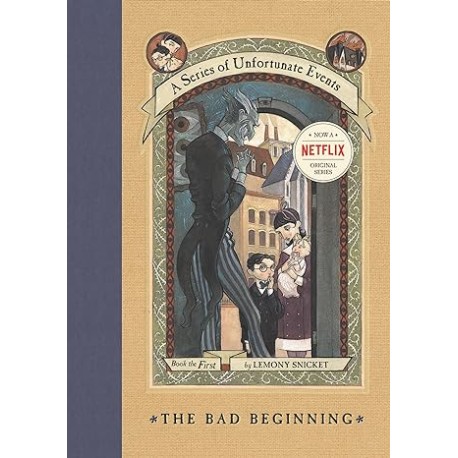 A Series of Unfortunate Events 1: The Bad Beginning