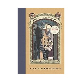 A Series of Unfortunate Events 1: The Bad Beginning